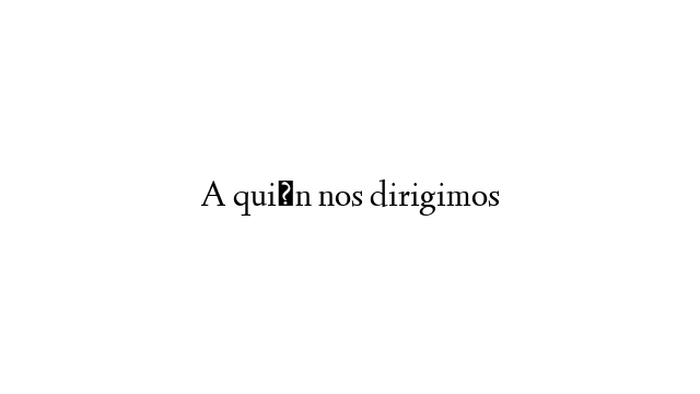 A quién nos dirigimos